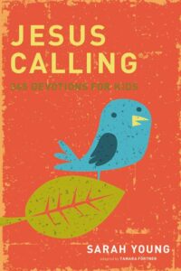 Jesus Calling: 365 Devotions for Kids