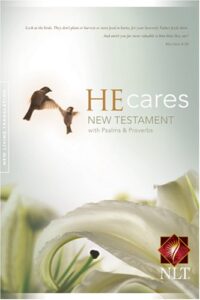 He Cares NT bible- NLT