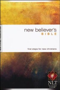 NLT New Believer's Bible - softcover edition