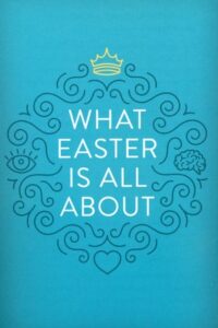 What Easter Is All About (ESV), Pack of 25 Tracts