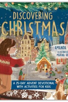 Discovering Christmas: A 25-Day Advent Devotional with Activities for Kids